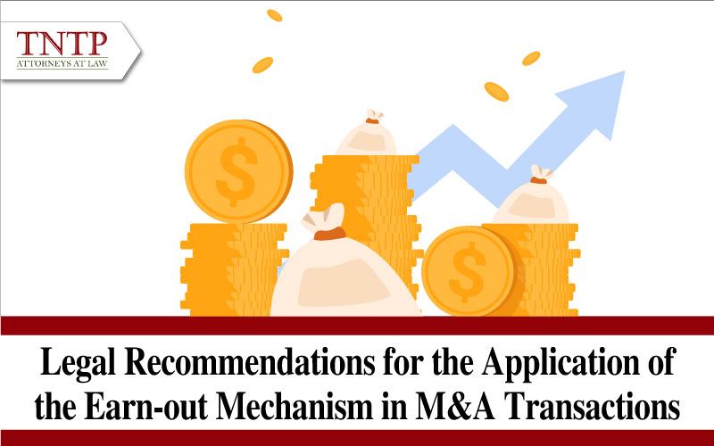 Legal Recommendations for the Application of the Earn-out Mechanism in M&A Transactions