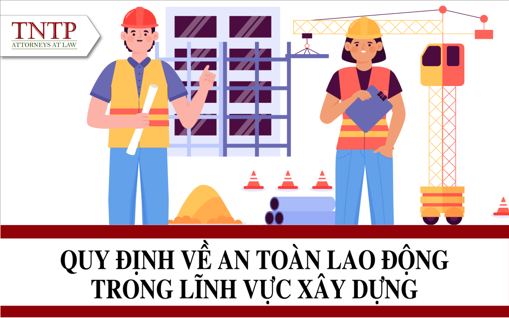 an toàn lao động đối với các chủ thể trong lĩnh vực xây dựng