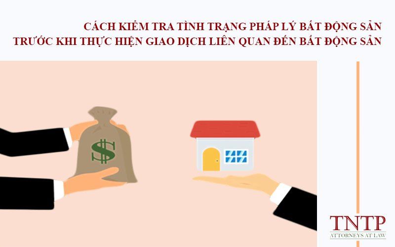 Hướng dẫn kiểm tra tình trạng pháp lý bất động sản