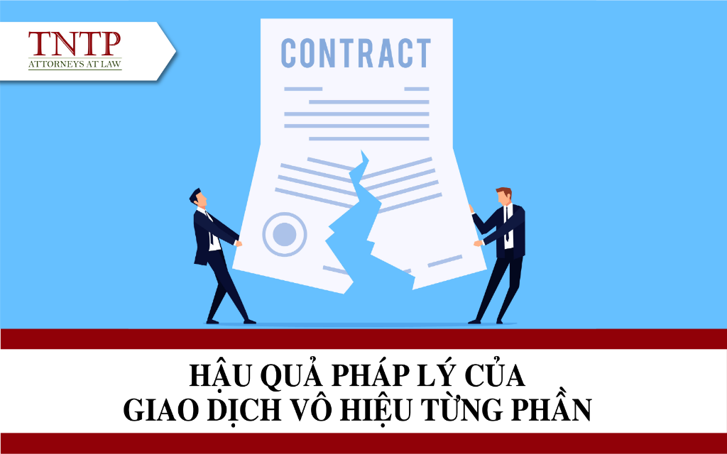 Hậu quả pháp lý của giao dịch dân sự vô hiệu từng phần