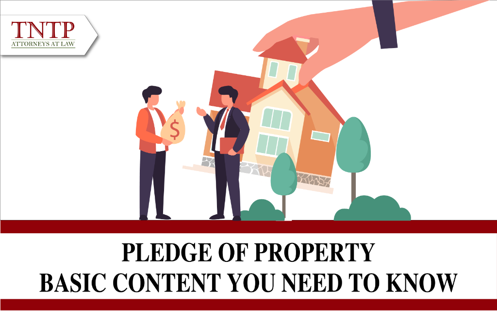 Pledge of property Basic content you need to know
