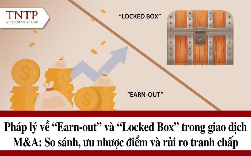 Pháp lý về “Earn-out” và “Locked Box” trong giao dịch M&A