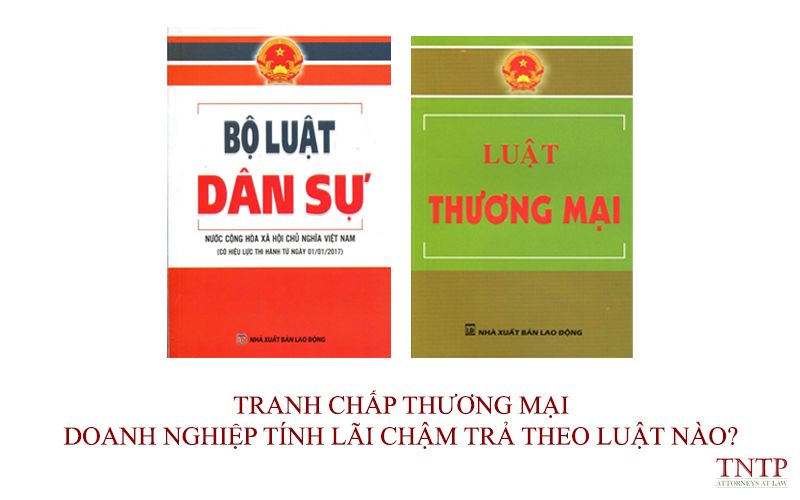 Tranh chap thuong mai Doanh nghiep tinh lai cham tra theo luat nao