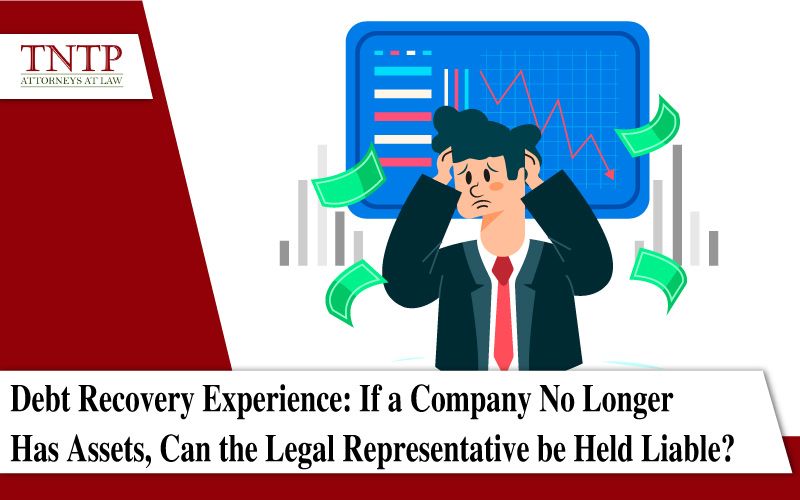 Debt recovery experience: If a company no longer has assets, can its legal representative be held liable?