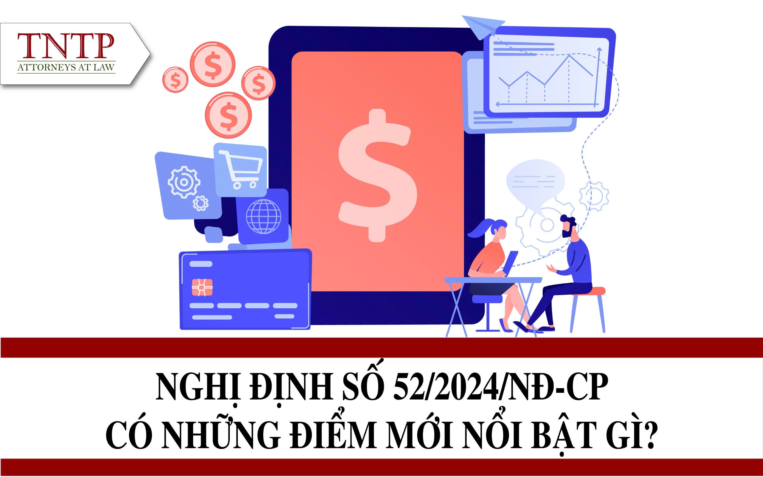 Nghị định số 52/2024/NĐ-CP có những điểm mới nổi bật gì?