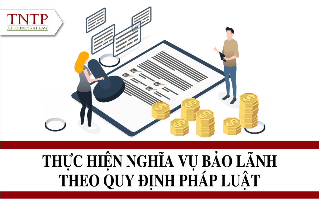 Thực hiện nghĩa vụ bảo lãnh theo quy định pháp luật