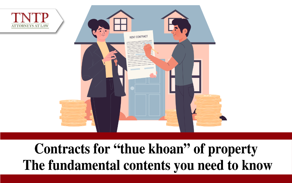 Contracts for “thue khoan” of property – The fundamental contents you need to know