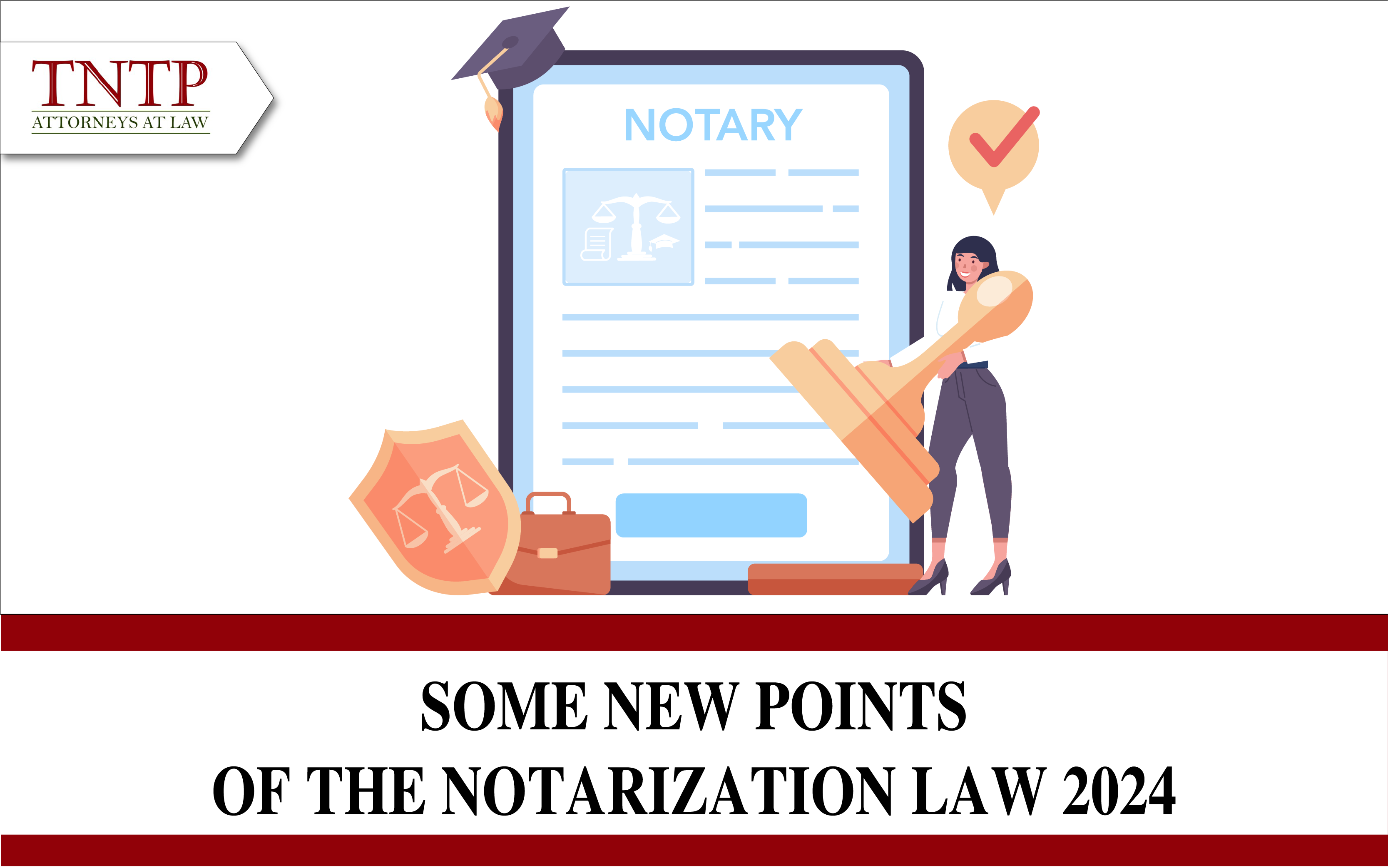 Some New Points of the 2024 Notarization Law