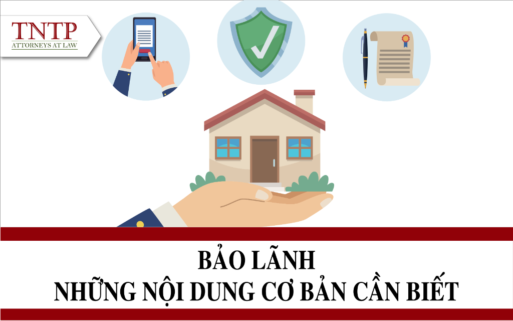 BẢO LÃNH – Những nội dung cơ bản cần biết