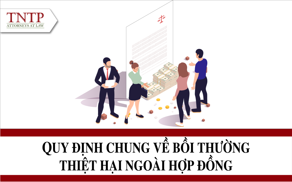 Quy định chung về bồi thường thiệt hại ngoài hợp đồng