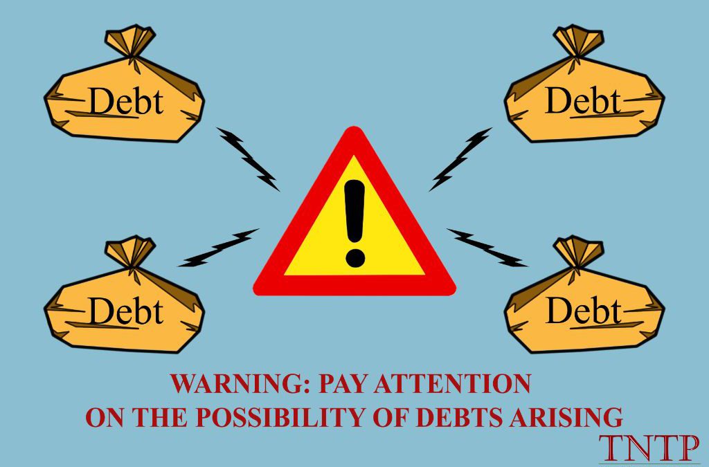 Pay attention on the possibility of debts arising