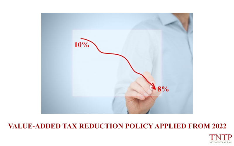 Value-added tax reduction policy applied from 2022