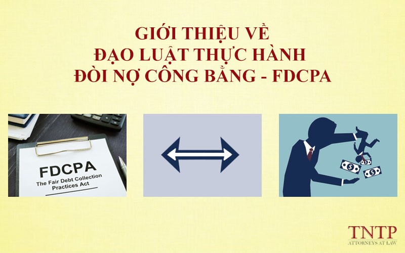 Giới thiệu về đạo luật thực hành đòi nợ công bằng – FDCPA