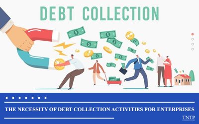 The necessity of debt collection for enterprises