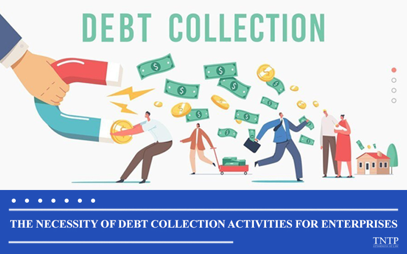 The necessity of debt collection for enterprises