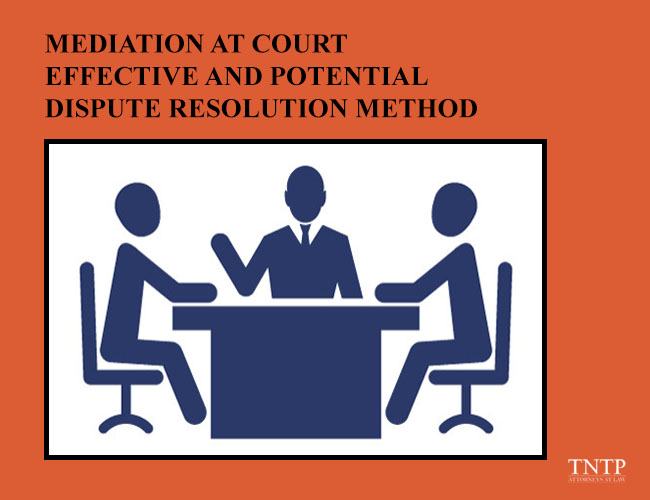 Mediation at court – an effective and potential  dispute resolution method