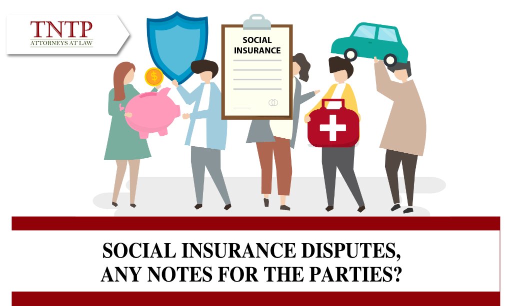 Social insurance disputes, any notes to the parties ?