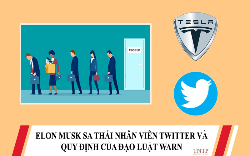 Elon musk sa thải nhân viên twitter và quy định của đạo luật WARN