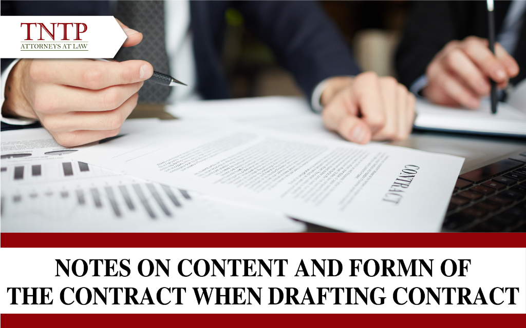 Notes on content and form of the contract when drafting contract