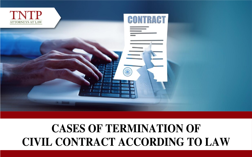 Cases of termination of civil contract according to law