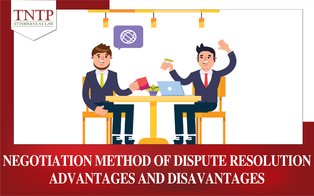 Negotiation method of dispute resolution  advantages and disadvantages