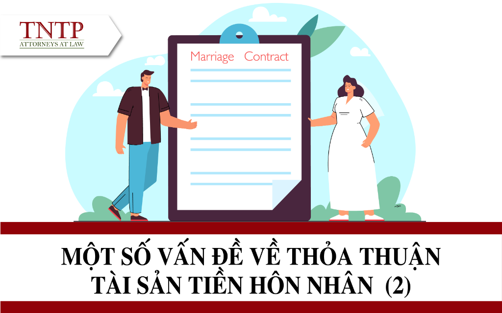 Một số vấn đề về thỏa thuận tài sản tiền hôn nhân (phần 2)