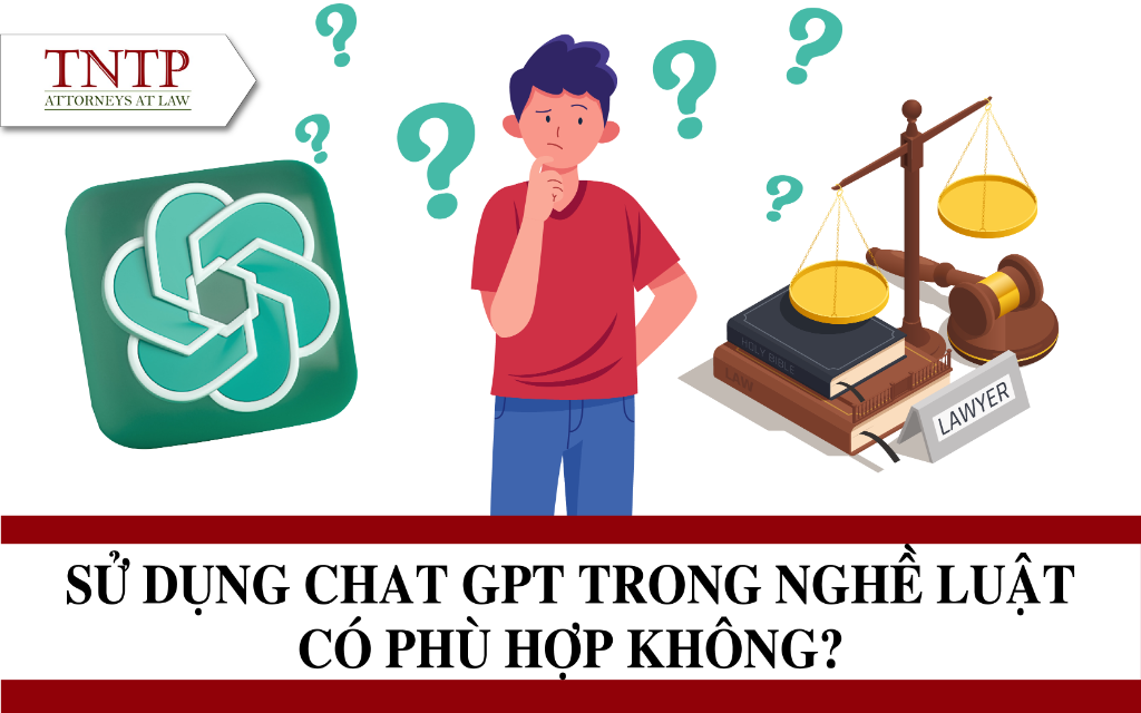 Có nên sử dụng ChatGPT trong hoạt động nghề luật không?