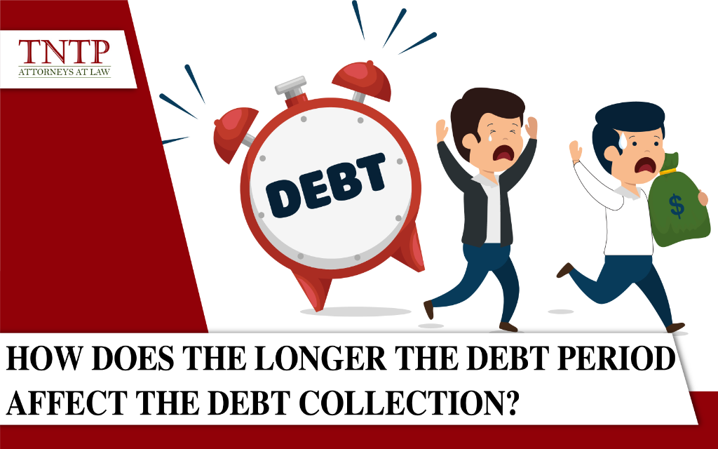 How does the longer the debt period affect the debt collection