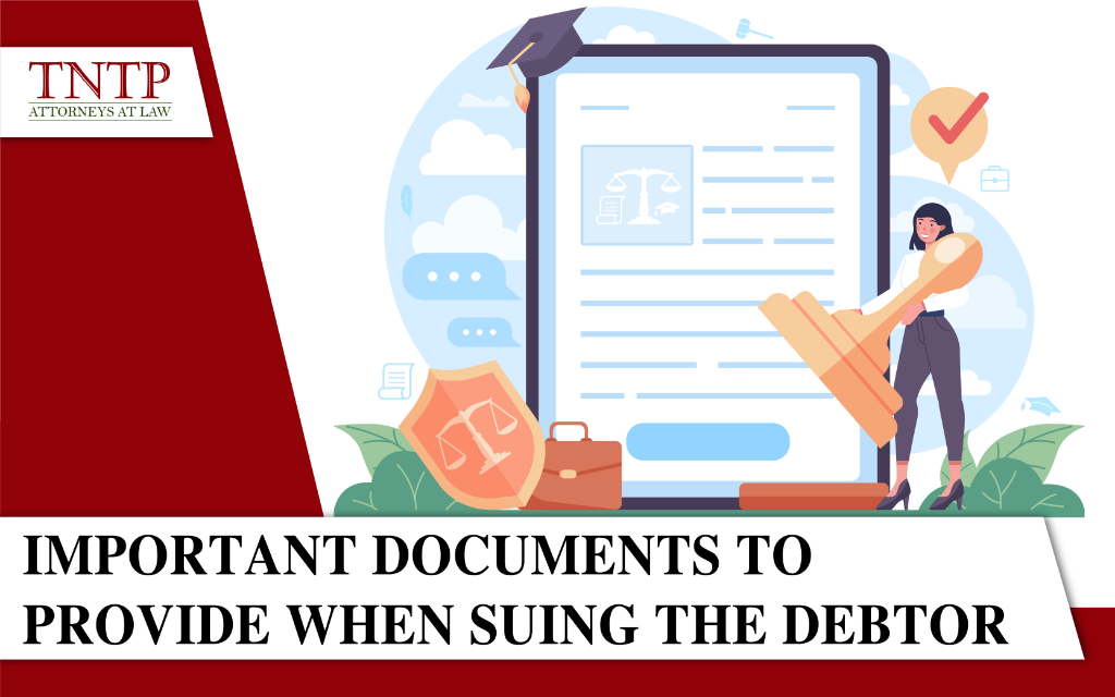 Important documents to provide when suing the debtor