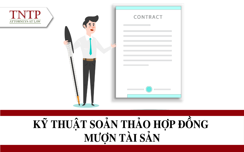 Kỹ thuật soạn thảo hợp đồng mượn tài sản