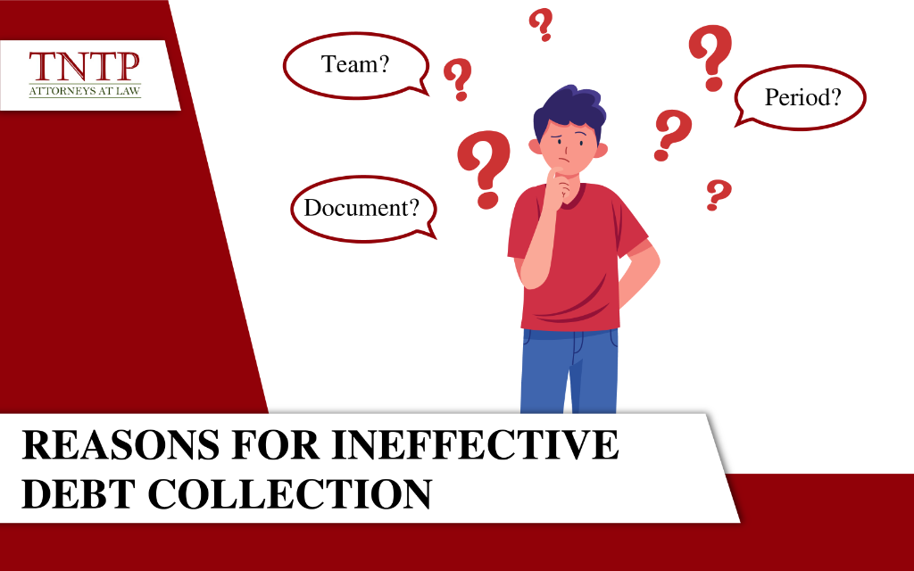 Reasons for ineffective debt collection