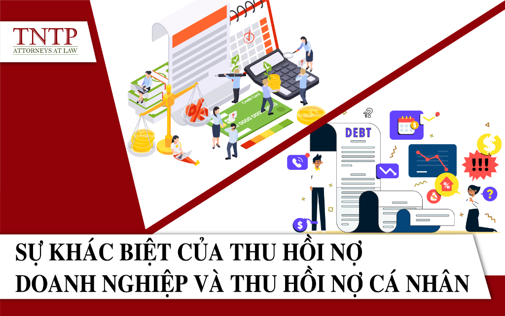 Sự khác biệt của thu hồi nợ doanh nghiệp và thu hồi nợ cá nhân