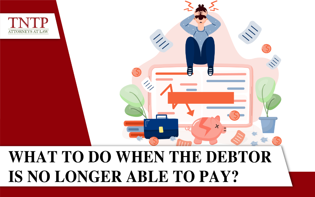 What to do when the debtor is no longer able to pay?