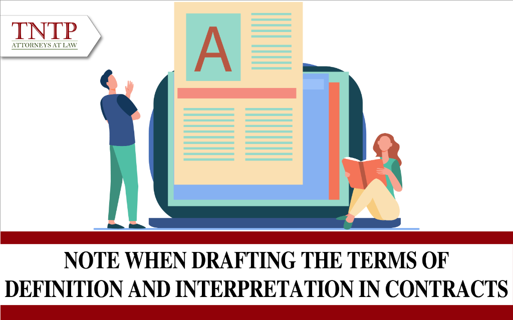 Note when drafting the terms of definition and interpretation in contracts