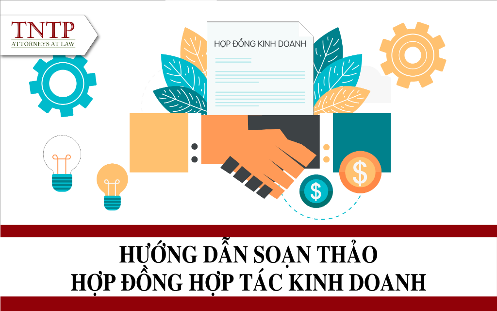 Hướng dẫn soạn thảo hợp đồng hợp tác kinh doanh