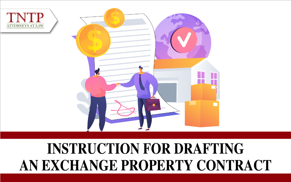 Instruction for drafting an exchange of property contract