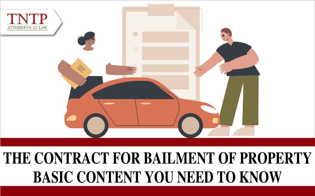 The contract for bailment of property: Basic content You need to know