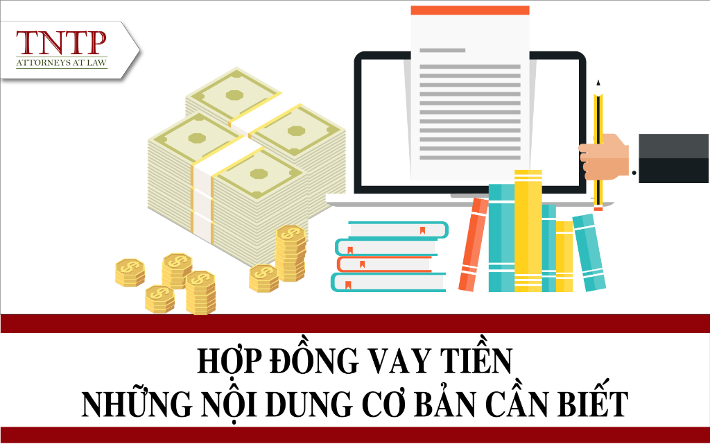 Hợp đồng vay tiền – Những nội dung cơ bản cần biết