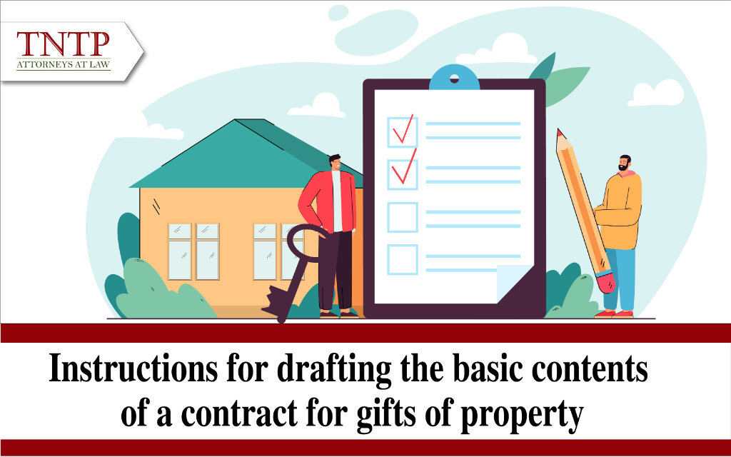 Instructions for drafting the basic contents of a contract for gifts of property