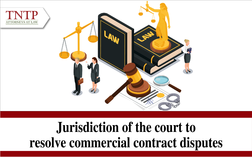 Jurisdiction of the court to resolve commercial contract disputes