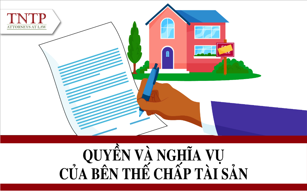 Quyền và nghĩa vụ của bên thế chấp tài sản-01