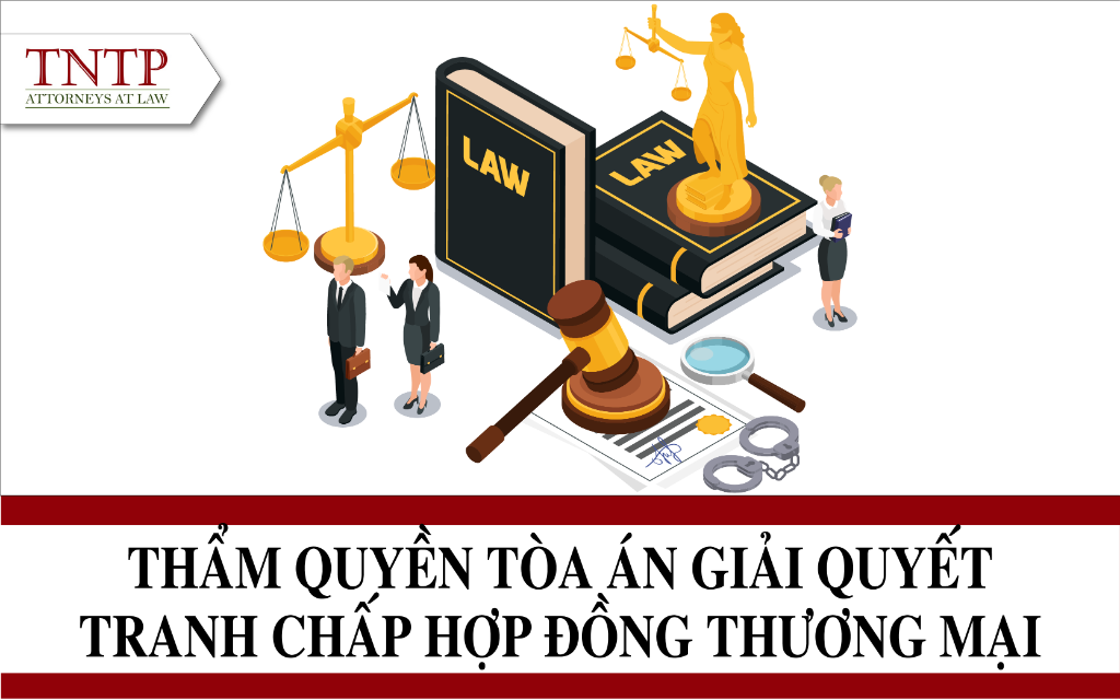 Thẩm quyền tòa án giải quyết tranh chấp hợp đồng thương mại