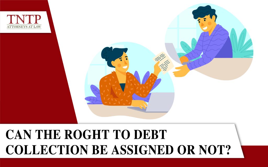 Can the right to debt collection be assigned or not?