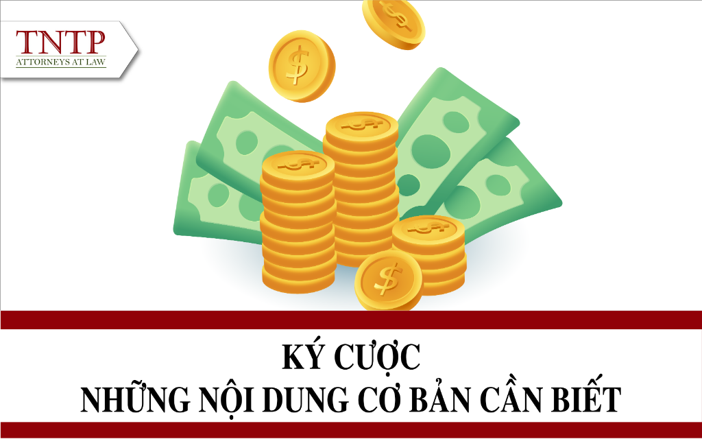 Ký cược – Những nội dung cơ bản cần biết