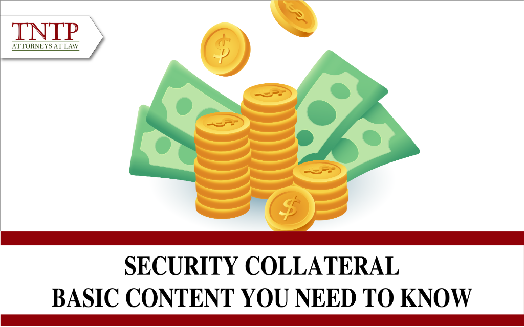 Security collateral – Basic content you need to know