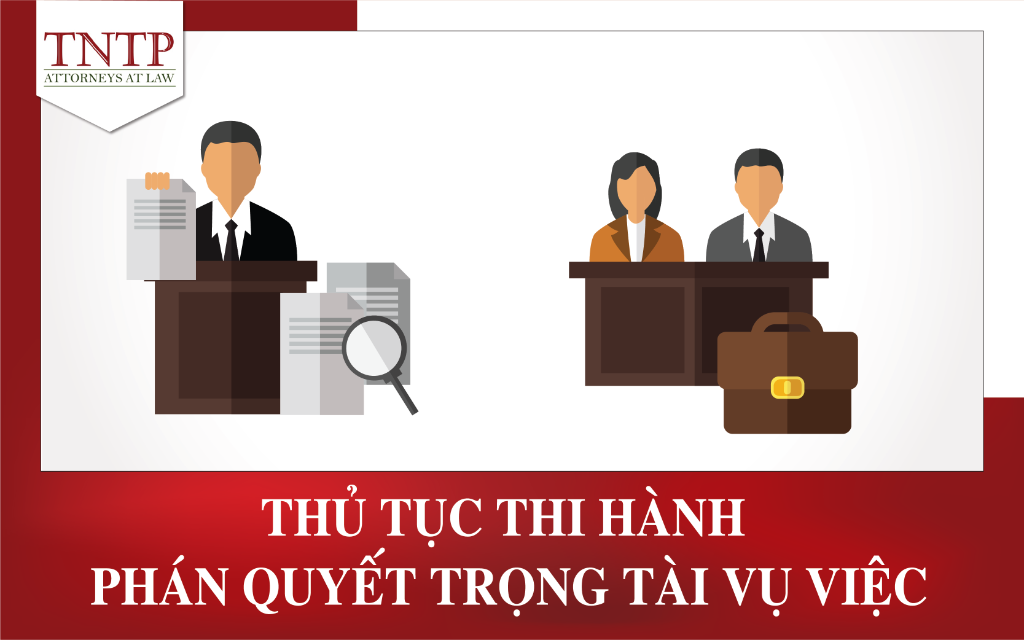 Thủ tục thi hành phán quyết trọng tài vụ việc