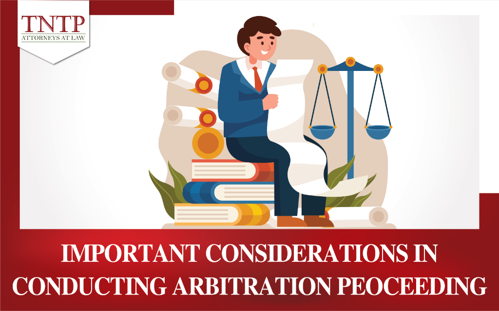 Important considerations when conducting arbitral proceeding