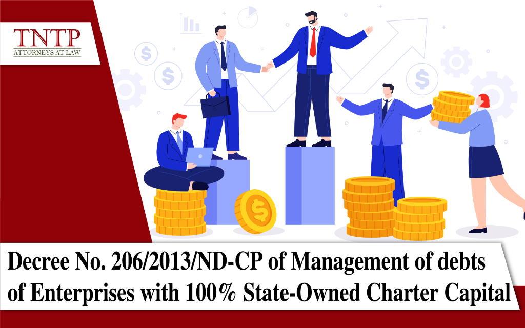 Decree No. 206/2013/ND-CP of Management of debts of Enterprises with 100% State-Owned Charter Capital