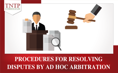 Procedures for resolving disputes by ad hoc arbitration