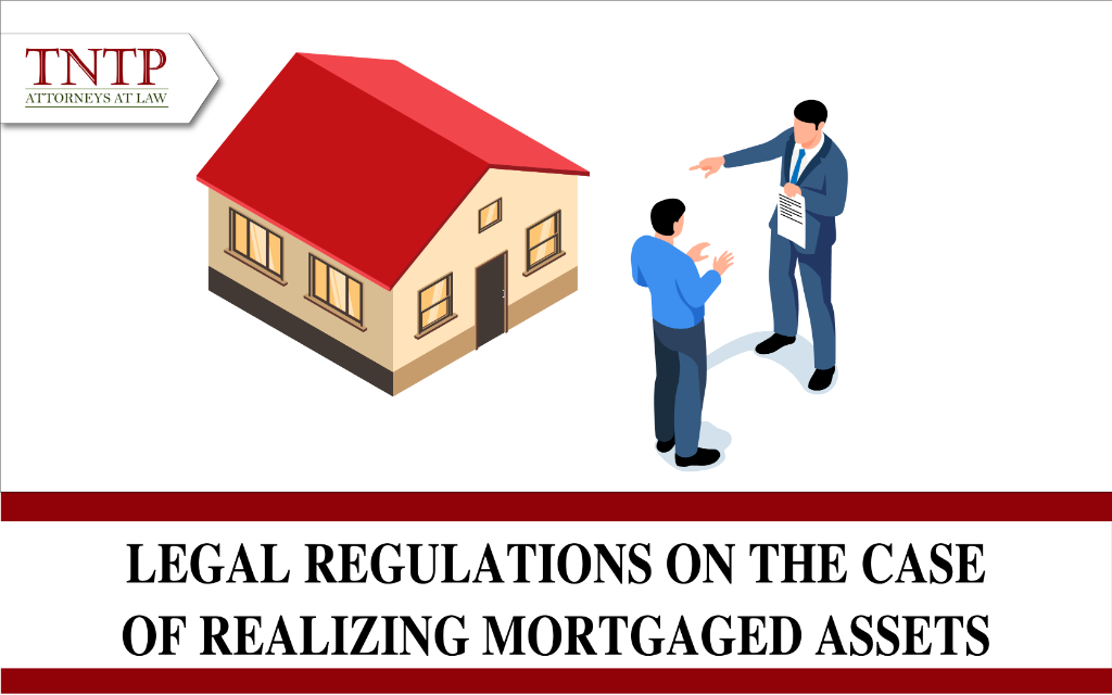 Legal regulations on the cases of realizing mortgaged assets